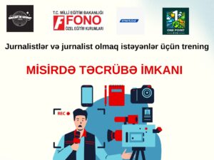 Jurnalistlər və jurnalist olmaq istəyənlər üçün trening və Misirdə təcrübə imkanları