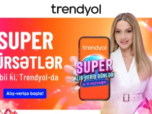 “Trendyol”dan Azərbaycandakı müştəriləri üçün “Super alış-veriş günləri”