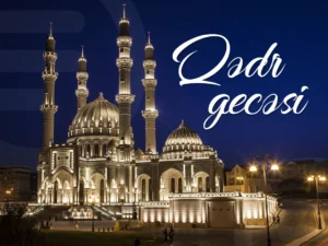 Bu gecə ehtimal edilən növbəti Qədr gecəsidir