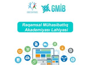 “Rəqəmsal Mühasibatlıq Akademiyası”  layihəsinin icrasına start verildi