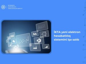 İKTA yeni elektron hesabatlılıq sistemini işə salıb