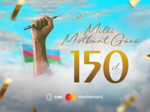 Milli Mətbuatın 150 illiyi münasibətilə “CineMastercard”dan hədiyyə!