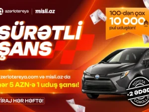 “Sürətli Şans” başladı: “Azərlotereya” ilə “Toyota Corolla” və pul mükafatları qazan
