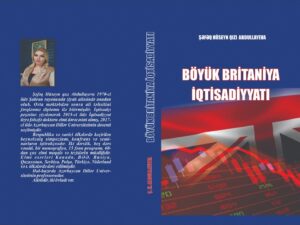 Şəfəq Abdullayevanın “Böyük Britaniyanın iqtisadiyyatı” dərs vəsaiti işıq üzü görüb