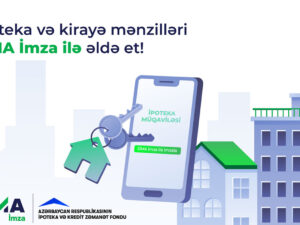İpoteka krediti və kirayə mənzillər “SİMA İmza” ilə də əldə ediləcək